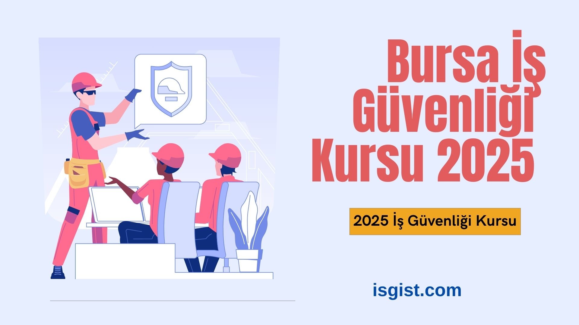 Bursa İş Güvenliği Kursu 2026